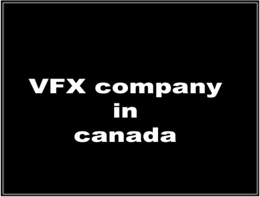 VFX company in canada