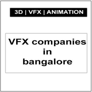 vfx companies in bangalore