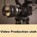 Video production utah | Best Video production company and services
