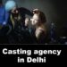 Casting agency in Delhi | Entertainment agency  Acting Audition In Delhi