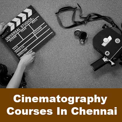 Cinematography Courses In Chennai