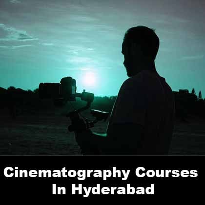 Cinematography Courses In Hyderabad