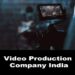 video production company India