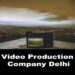 video production company delhi